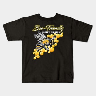 Bee-Friendly Protect Our Bees Kids T-Shirt